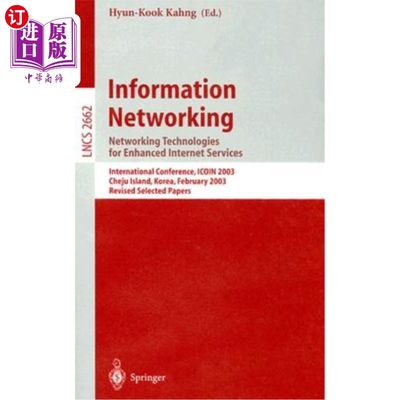 海外直订Information Networking: Networking Technologies for Enhanced Internet Services,  信息:增强互联网服务的