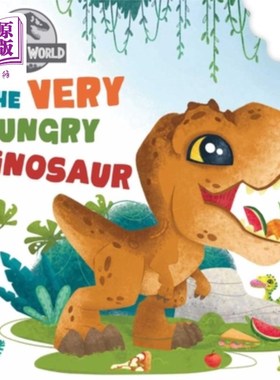 海外直订Jurassic World: The Very Hungry Dinosaur: (Concepts Board Books for Kids, Educat 《侏罗纪世界:非常饥饿的恐