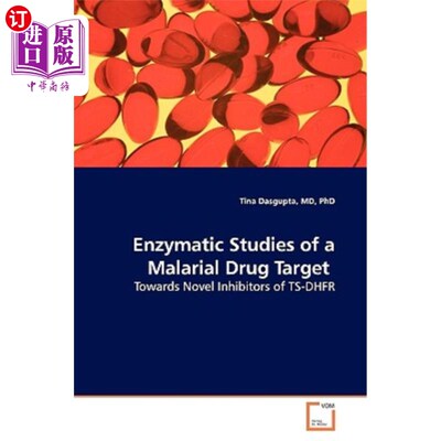 海外直订Enzymatic Studies of a Malarial Drug Target 疟疾药物靶点的酶学研究