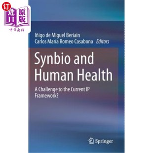 Framework? Health the Current Human Challenge 海外直订医药图书Synbio 合成生物与人类健康：对当前知识产 and