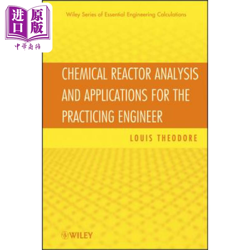 现货 实习工程师的化学反应器分析 Chemical Reactor Analysis And Applications For The Practicing Engineer Louis Theodore