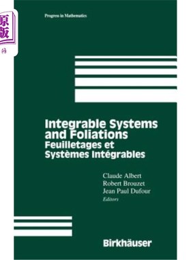 海外直订Integrable Systems and Foliations: Feuilletages Et Systèmes Intégrables 可积系统与叶理：Feuilletage