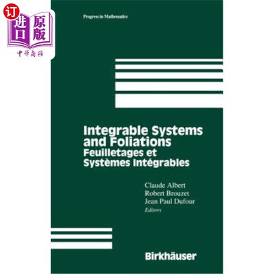 海外直订Integrable Systems and Foliations: Feuilletages Et Systèmes Intégrables 可积系统与叶理：Feuilletage