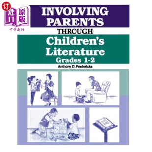 海外直订Involving Parents Through Children's Literature: Grades 1-2 通过儿童文学让家长参与：1-2年级