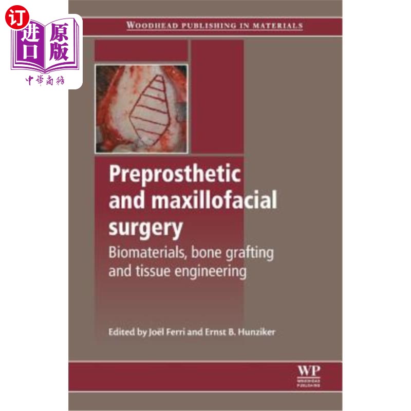 海外直订医药图书Preprosthetic and Maxillofacial Surgery: Biomaterials, Bone Grafting and Tissue  假体前和颌面外科:
