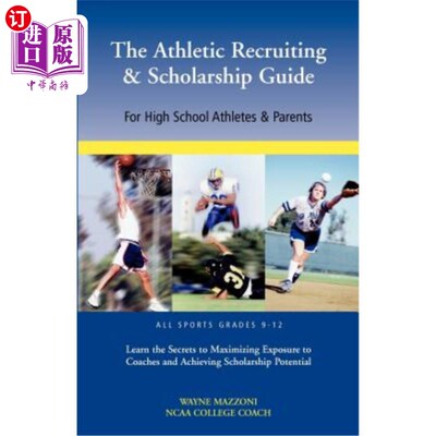 海外直订The Athletic Recruiting & Scholarship Guide for High School Athletes & Parents 高中运动员及家长体育招生及奖