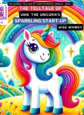 海外直订The Telltale of Unik the Unicorn's Sparkling Start-Up 独角兽Unik闪亮创业的故事