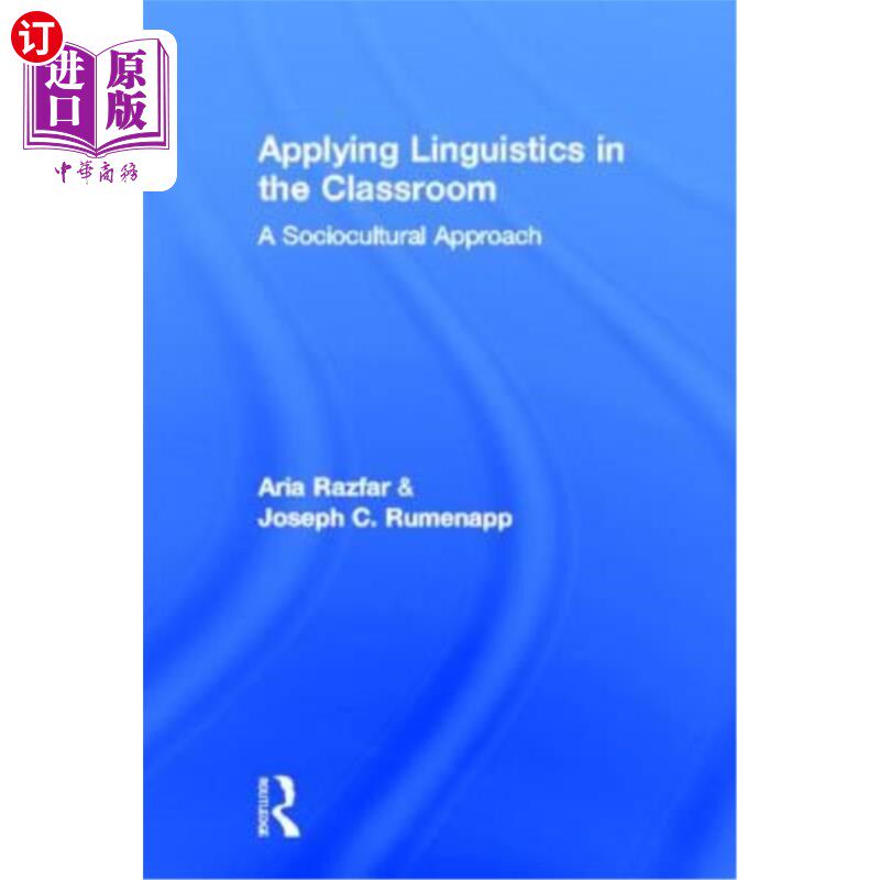 海外直订Applying Linguistics in the Classroom: A Sociocultural Approach 在课堂上应用语言学：一种社会文化方法