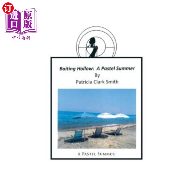 海外直订Baiting Hollow: A Pastel Summer 诱饵谷：柔和的夏天