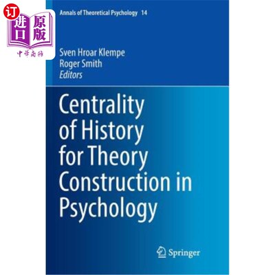 海外直订Centrality of History for Theory Construction in Psychology 心理学理论建设的历史中心地位