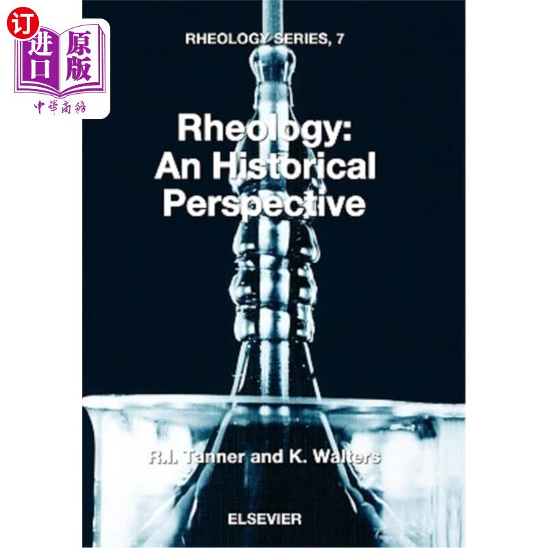 海外直订Rheology: An Historical Perspective: Volume 7 流变学:历史视角:第7卷