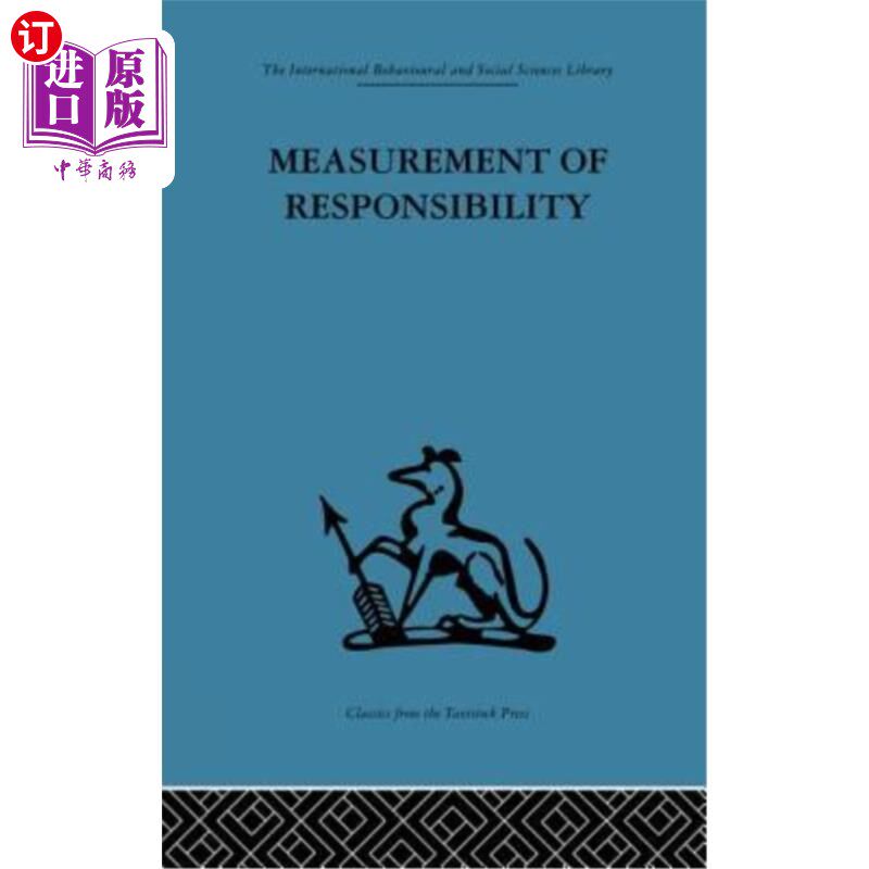 海外直订Measurement of Responsibility: A Study of Work, Payment, and Individual Capacity 责任的衡量：工作、报酬和个