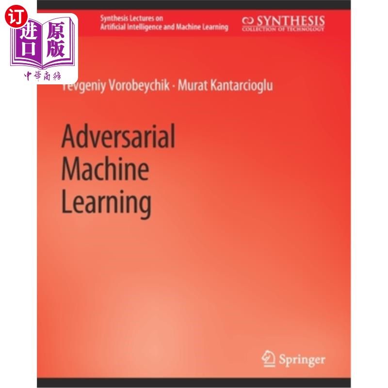 海外直订Adversarial Machine Learning 敌对的机器学习