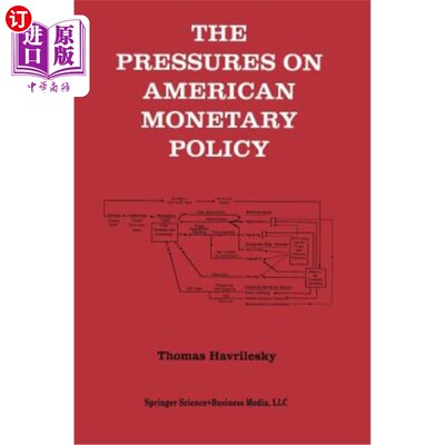 海外直订The Pressures on American Monetary Policy 美国货币政策面临的压力