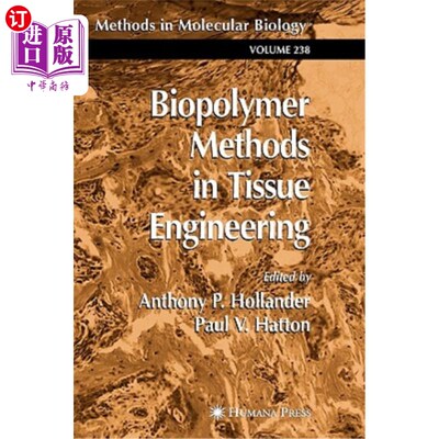 海外直订Biopolymer Methods in Tissue Engineering 组织工程中的生物聚合物方法