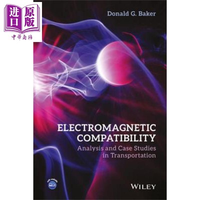 现货 电磁兼容性 运输的解析与案例研究 Electromagnetic Compatibility Donald Baker 英文原版【中商原版】wiley