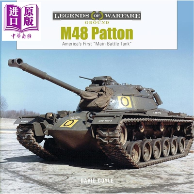 预售 M48 巴顿 中型坦克 美国首辆主战坦克 M48 Patton Americas First Main Battle Tank 英文原版 David Doyle【中商原版】