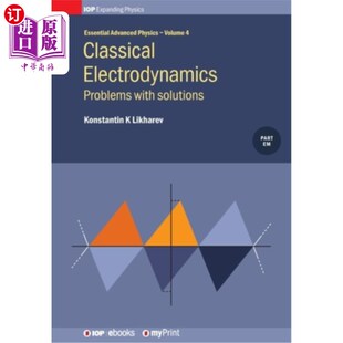 Problems 电动力学 Electrodynamics 第4卷：问题与解决方案 经典 Volume solutions 海外直订Classical with