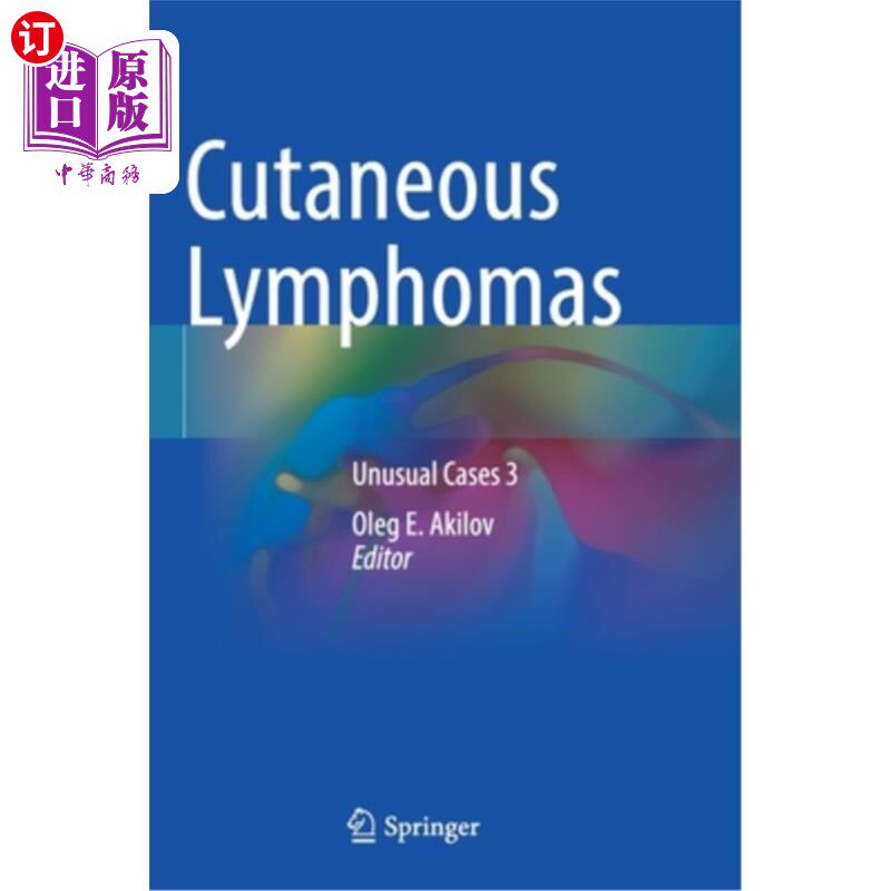 海外直订医药图书Cutaneous Lymphomas: Unusual Cases 3 皮肤淋巴瘤:罕见病例