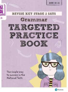海外直订Pearson REVISE Key Stage 2 SATs English - Grammar - Targeted Practice 复习重点阶段2 SATs英语-语法-定向练习