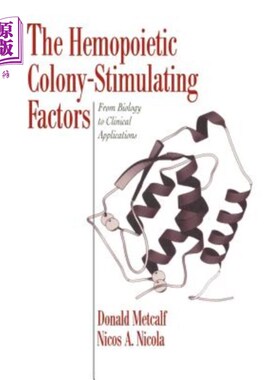 海外直订医药图书The Hemopoietic Colony-Stimulating Factors: From Biology to Clinical Application 造血集落刺激因子：