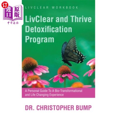 海外直订医药图书LivClear and Thrive Detoxification Program: A Personal Guide To A Bio-Transforma LivCle