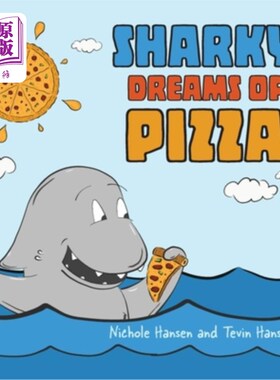 海外直订Sharky Dreams of Pizza 沙基梦见披萨