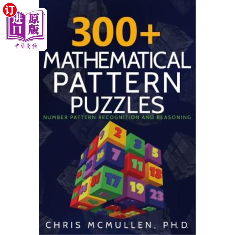 海外直订300+ Mathematical Pattern Puzzles: Number Pattern Recognition & Reasoning 300+数学模式难题：数字模式识别与