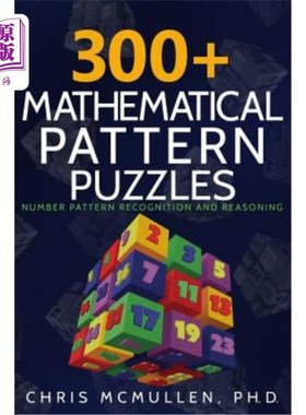 海外直订300+ Mathematical Pattern Puzzles: Number Pattern Recognition & Reasoning 300+数学模式难题：数字模式识别与