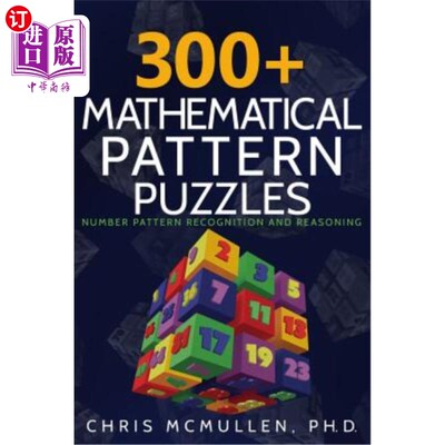海外直订300+ Mathematical Pattern Puzzles: Number Pattern Recognition & Reasoning 300+数学模式难题：数字模式识别与