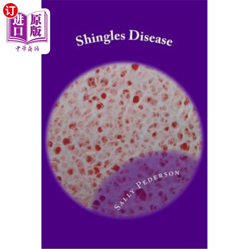 海外直订医药图书Shingles Disease: The Complete Guide 带状疱疹疾病：完整指南