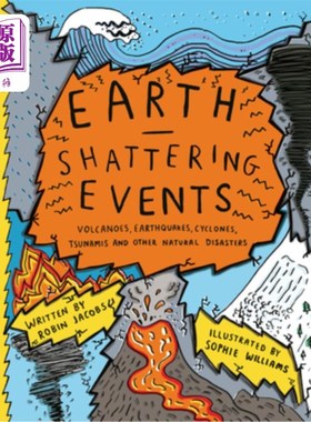 海外直订Earth-Shattering Events: Volcanoes, Earthquakes, Cyclones, Tsunamis and Other Na惊天动地的事件:火山地震 自然灾害