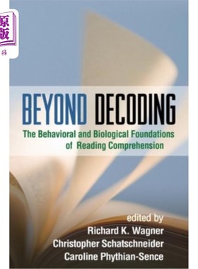 海外直订Beyond Decoding: The Behavioral and Biological Foundations of Reading Comprehens 超越解码:阅读理解的行为和