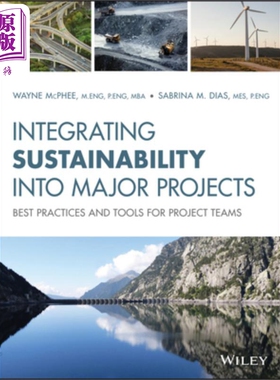 现货 在主要项目中整合可持续性 Integrating Sustainability Into Major Projects 英文原版 Wayne McPhee 中商原�