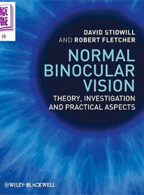 现货 正常的双眼视觉 理论 研究与实践方面 Normal Binocular Vision 英文原版 David Stidwill【中商原版】wiley