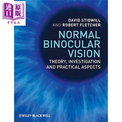 现货 正常的双眼视觉 理论 研究与实践方面 Normal Binocular Vision 英文原版 David Stidwill【中商原版】wiley