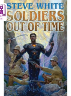 海外直订Soldiers Out of Time 不合时宜的士兵