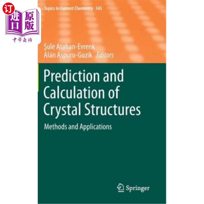 海外直订Prediction and Calculation of Crystal Structures: Methods and Applications 晶体结构的预测与计算:方法与应用