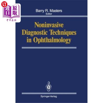 海外直订医药图书Noninvasive Diagnostic Techniques in Ophthalmology 眼科非侵入性诊断技术