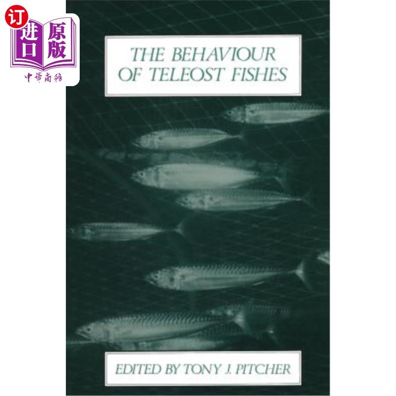 海外直订The Behaviour of Teleost Fishes 硬骨鱼类的行为