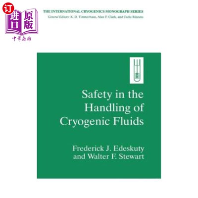 海外直订Safety in the Handling of Cryogenic Fluids 低温流体处理的安全性
