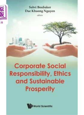海外直订Corporate Social Responsibility, Ethics and Sustainable Prosperity 企业社会责任、道德与可持续繁荣