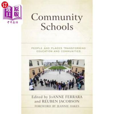 海外直订Community Schools: People and Places Transforming Education and Communities 社区学校:改变教育和社区的人与地方