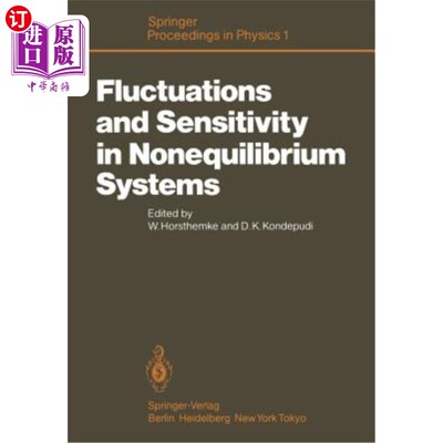 海外直订Fluctuations and Sensitivity in Nonequilibrium Systems: Proceedings of an Intern 非平衡系统中的涨落与灵敏度