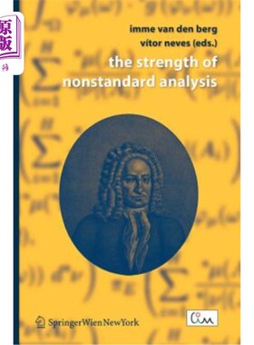 海外直订The Strength of Nonstandard Analysis 非标准分析的优势