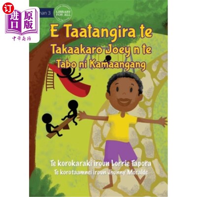 海外直订Joey Loves Playing in the Park - E Taatangira te Takaakaro Joey n te Tabo ni kam 乔伊喜欢在公园里玩
