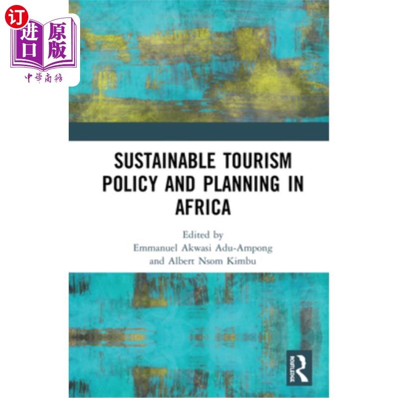 海外直订Sustainable Tourism Policy and Planning in Africa 非洲可持续旅游政策与规划