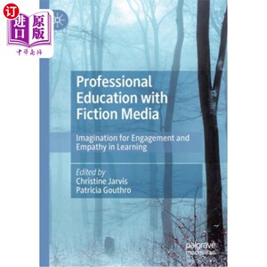 海外直订Professional Education with Fiction Media: Imagination for Engagement and Empath
