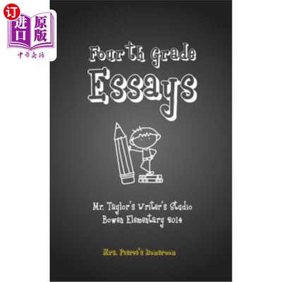 海外直订Fourth Grade Essays: Mrs. Pierce's Homeroom: Fourth Grade Essays: Mrs. Pierce's  四年级作文:皮尔斯夫人的教