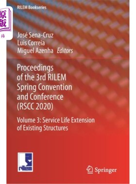 海外直订Proceedings of the 3rd Rilem Spring Convention and Conference (Rscc 2020): Volum 第三届里里姆春季会议论文集